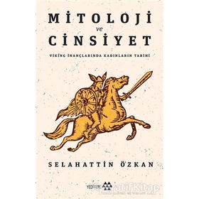 Mitoloji ve Cinsiyet - Selahattin Özkan