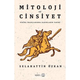 Mitoloji ve Cinsiyet - Selahattin Özkan