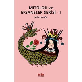 Mitoloji ve Efsaneler Serisi 1 - Akıl Fikir Yayınları