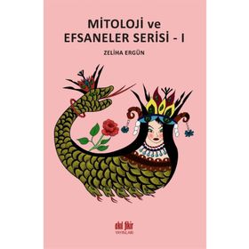 Mitoloji ve Efsaneler Serisi 1 - Akıl Fikir Yayınları