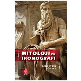 Mitoloji ve İkonografi - Bedrettin Cömert