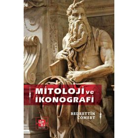 Mitoloji ve İkonografi - Bedrettin Cömert
