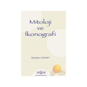 Mitoloji ve İkonografi - Bedrettin Cömert