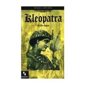 MITOLOJI VE TARIH DIZISI-06 KLEOPATRA - ALI ULVI KAYNAR