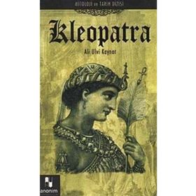 MITOLOJI VE TARIH DIZISI-06 KLEOPATRA - ALI ULVI KAYNAR