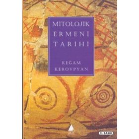Mitolojik Ermeni Tarihi - Keğam Kerovpyan