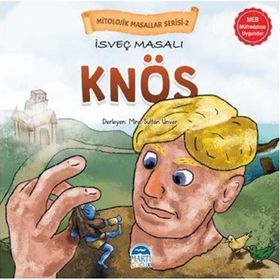 Mitolojik Masallar Serisi İsveç Masalı Knöss Martı Çocuk Yayınları