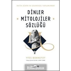 MITOLOJILER SÖZLÜĞÜ 2 CILT TAKIM ANTIK DÜNYA VE GELENEKSEL TOPLUMLARDA DINLER - YVES BONNEFOY