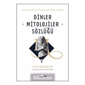 MITOLOJILER SÖZLÜĞÜ 2 CILT TAKIM ANTIK DÜNYA VE GELENEKSEL TOPLUMLARDA DINLER - YVES BONNEFOY