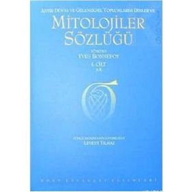 MITOLOJILER SÖZLÜĞÜ 2 CILT TAKIM ANTIK DÜNYA VE GELENEKSEL TOPLUMLARDA DINLER - YVES BONNEFOY