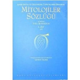 MITOLOJILER SÖZLÜĞÜ 2 CILT TAKIM ANTIK DÜNYA VE GELENEKSEL TOPLUMLARDA DINLER - YVES BONNEFOY