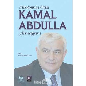 Mitolojinin Elçisi Kamal Abdulla Armağanı - Ahmet Bican Ercilasun