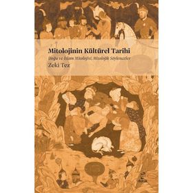 MITOLOJININ KÜLTÜREL TARIHI - ZEKI TEZ