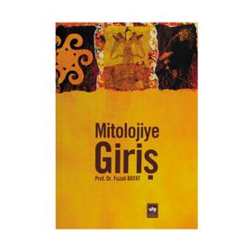 MITOLOJIYE GİRİŞ - FUZULI BAYAT