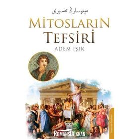 Mitosların Tefsiri - Adem Işık