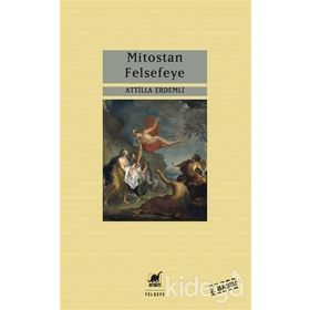 Mitostan Felsefeye - Atilla Erdemli