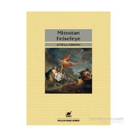 Mitostan Felsefeye - Atilla Erdemli