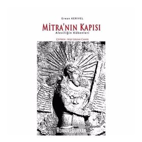 Mitra'nın Kapısı - Aleviliğin Kökenleri - Erwan Karivel