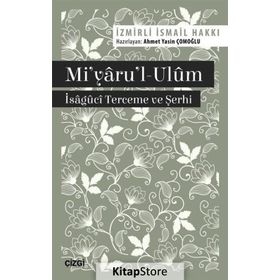 Mi'yaru'l-Ulum - İsaguci Terceme ve Şerhi