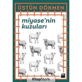 Miyase’nin Kuzuları - Üstün Dökmen