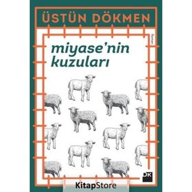 Miyase’nin Kuzuları - Üstün Dökmen