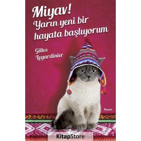 Miyav! Yarın Yeni Bir Hayata Başlıyorum - Gilles Legardinier