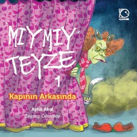 Mıymıy Teyze 1 - Kapının Arkasında - Aytül Akal
