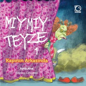 Mıymıy Teyze 1 - Kapının Arkasında - Aytül Akal