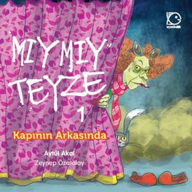 Mıymıy Teyze 1 - Kapının Arkasında - Aytül Akal