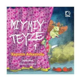 Mıymıy Teyze 1 - Kapının Arkasında - Aytül Akal