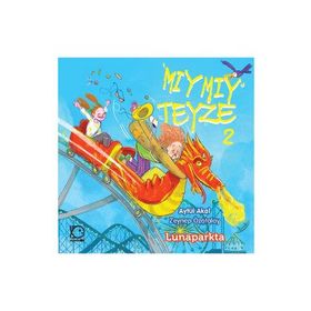 Mıymıy Teyze 2 - Lunaparkta - Aytül Akal