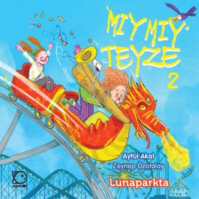 Mıymıy Teyze 2 - Lunaparkta - Aytül Akal