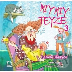 Mıymıy Teyze 3 - Bebek Bakıyor - Aytül Akal