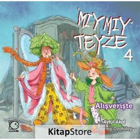Mıymıy Teyze 4 - Alışverişte - Aytül Akal