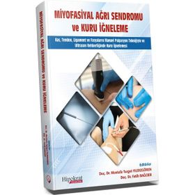 Miyofasiyal Ağrı Sendromu ve Kuru İğneleme Hipokrat Kitabevi