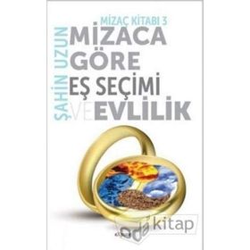 Mizaca Göre Eş Seçimi ve Evlilik / Mizaç Kitabı 3 / Şahin Uzun / Expoze Kitap