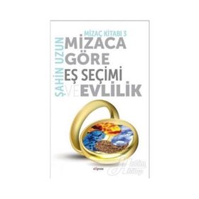 Mizaca Göre Eş Seçimi ve Evlilik / Mizaç Kitabı 3 / Şahin Uzun / Expoze Kitap