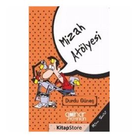 Mizah Atölyesi - Durdu Güneş