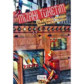 Mizahi Tüketim - Berna Tarı Kasnakoğlu