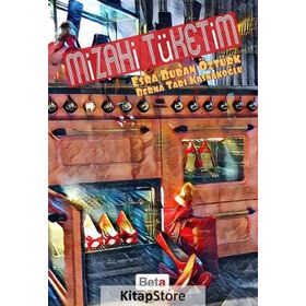 Mizahi Tüketim - Berna Tarı Kasnakoğlu