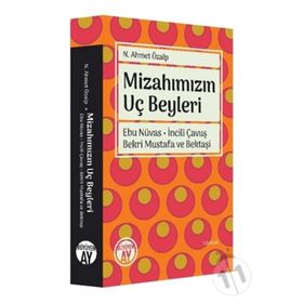 Mizahımızın Uç Beyleri - N. Ahmet Özalp