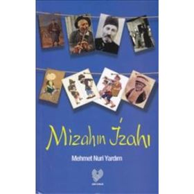 MİZAH'IN İZAHI - MEHMET NURI YARDIM
