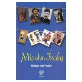 MİZAH'IN İZAHI - MEHMET NURI YARDIM