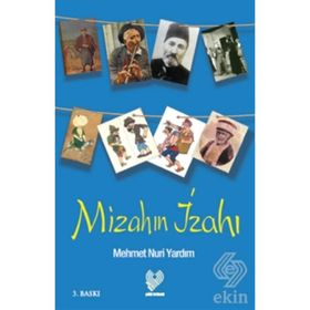 MİZAH'IN İZAHI - MEHMET NURI YARDIM