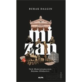 Mizan Türk Modernleşmesinin Büyüme Hikayeleri Alfa Yayınları