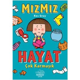 Mızmız-Hayat Çok Karmaşık - Kes Gray