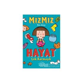Mızmız-Hayat Çok Karmaşık - Kes Gray
