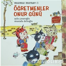 MIZMIZ MIRNAV 3 ÖĞRETMENLER ONUR GÜNÜ - AYLA ÇINAROĞLU;MUSTAFA DELIOĞLU