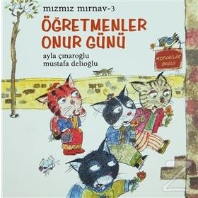 MIZMIZ MIRNAV 3 ÖĞRETMENLER ONUR GÜNÜ - AYLA ÇINAROĞLU;MUSTAFA DELIOĞLU
