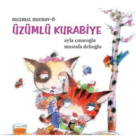 Mızmız Mırnav 6 - Üzümlü Kurabiye - Ayla Çınaroğlu